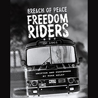 Breach of Peace: Freedom Riders of 1961