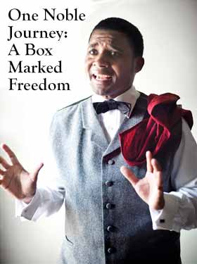 One Noble Journey: A Box Marked Freedom