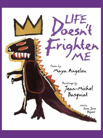 Life Doesn't Frighten Me