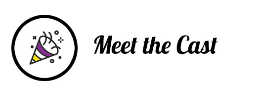 Meet the Cast