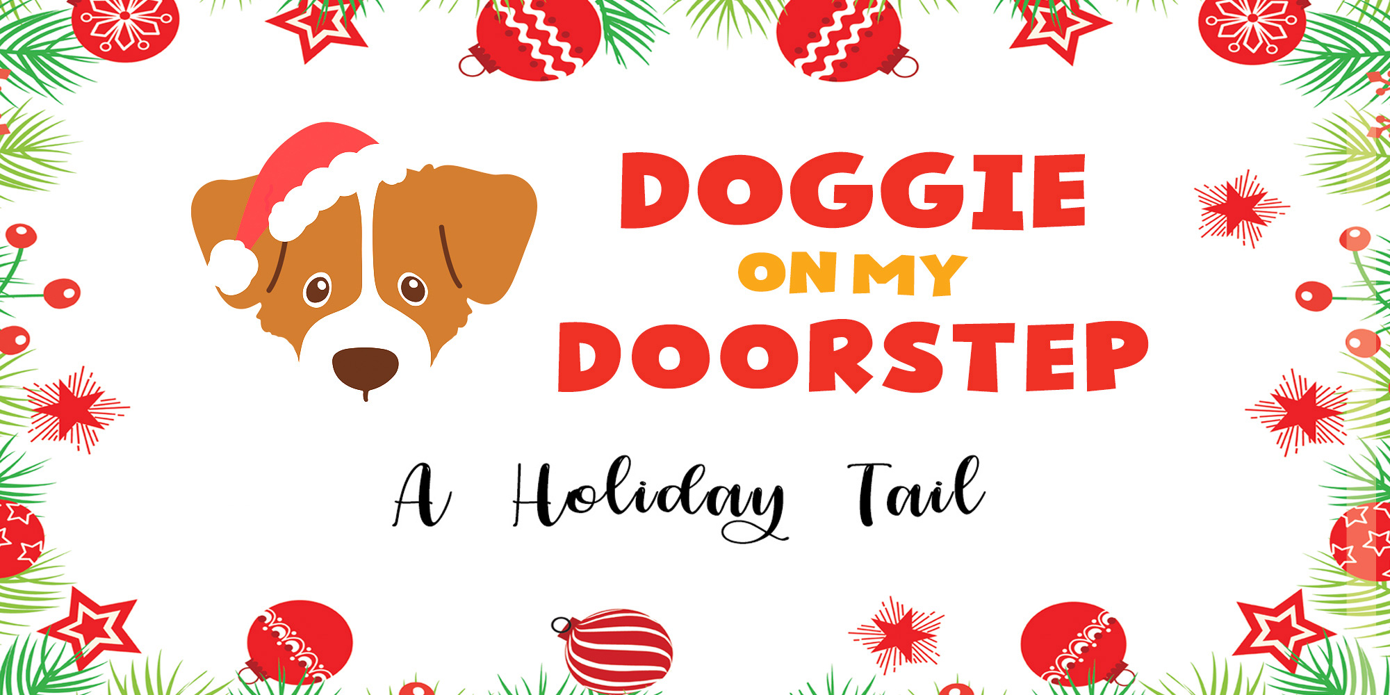 Doggie on My Doorstep: A Holiday Tail
