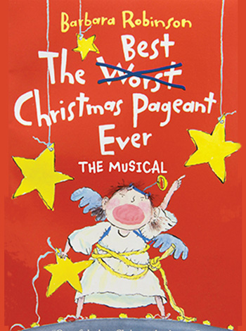 The Best Christmas Pageant Ever: The Musical